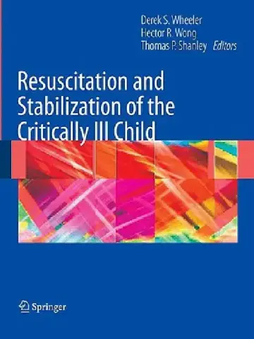 Cover of Resuscitation and Stabilization of the Critically Ill Child