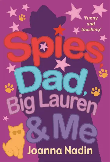 Cover of Spies, Dad, Big Lauren and Me