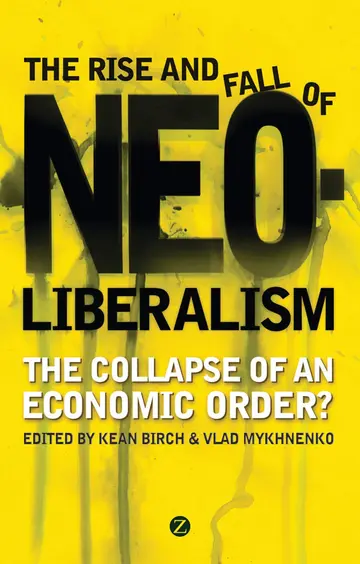 Cover of The Rise and Fall of Neoliberalism