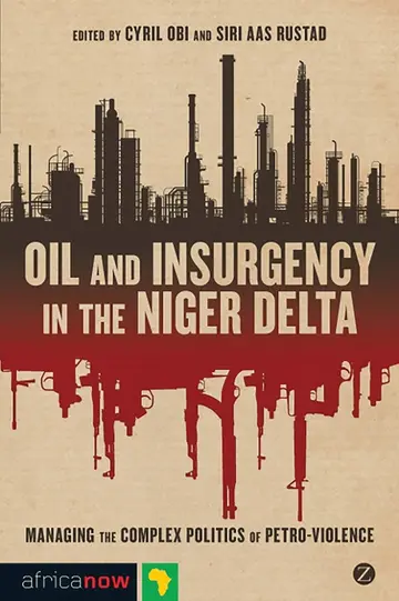 Cover of Oil and Insurgency in the Niger Delta