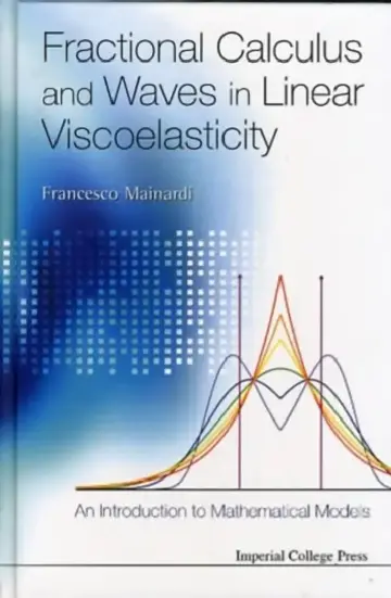 Cover of Fractional Calculus and Waves in Linear Viscoelasticity