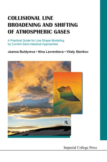 Cover of Collisional Line Broadening and Shifting of Atmospheric Gases