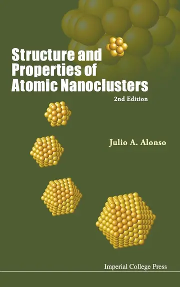 Cover of Structure and Properties of Atomic Nanoclusters