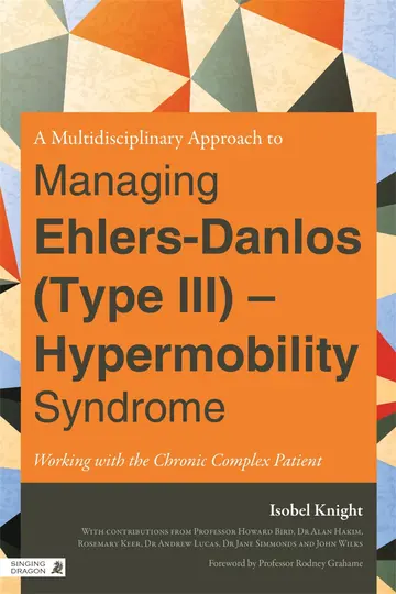 Cover of Multidisciplinary Approach to Managing Ehlersdanlos Type Iii Hypermobility Syndrome