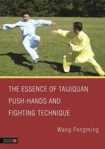 Cover of Essence of Taijiquan Pushhands and Fighting Technique