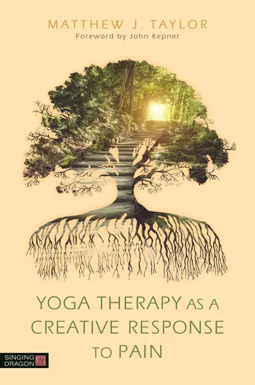 Cover of Yoga Therapy as A Creative Response to Pain