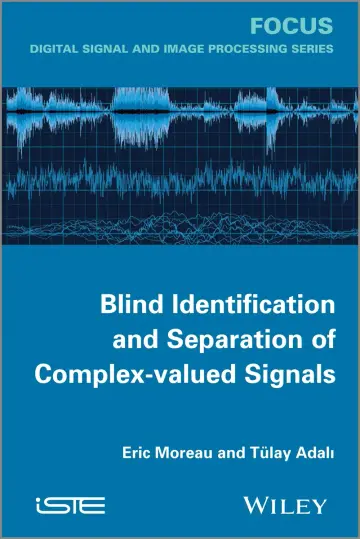 Cover of Blind Identification and Separation of Complex-valued Signals