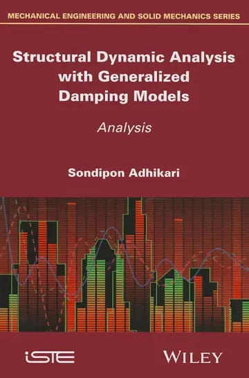 Cover of Structural Dynamic Analysis with Generalized Damping Models