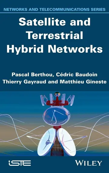 Cover of Satellite and Terrestrial Hybrid Networks