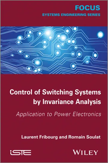 Cover of Control of Switching Systems by Invariance Analysis