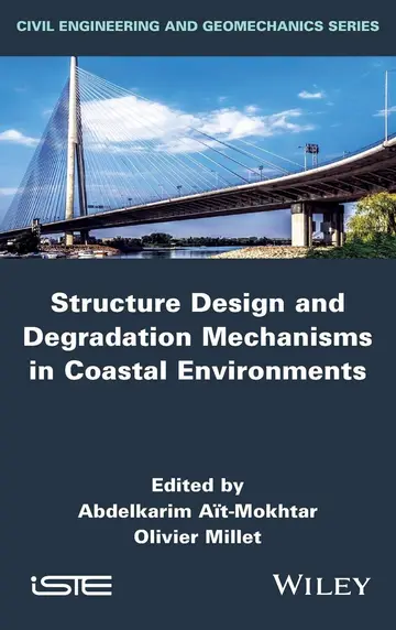 Cover of Structure Design and Degradation Mechanisms in Coastal Environments