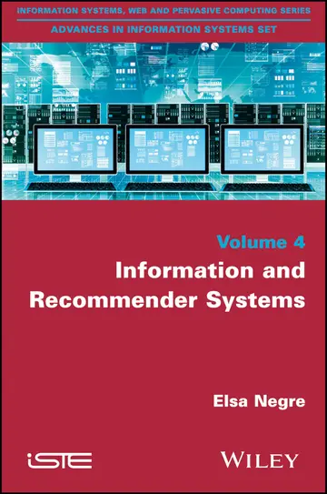 Cover of Information and Recommender Systems (Information Systems, Web and Pervasive Computing