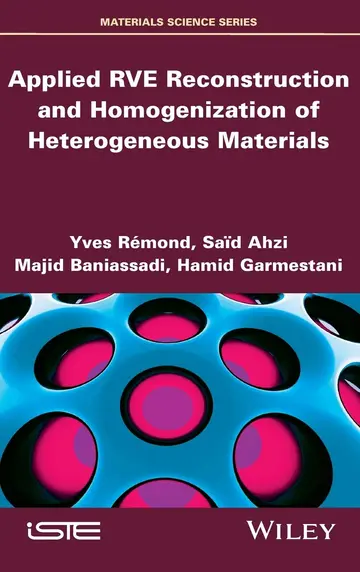 Cover of Applied RVE Reconstruction and Homogenization of Heterogeneous Materials