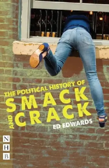 Cover of The Political History of Smack and Crack