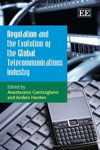 Cover of Regulation and the Evolution of the Global Telecommunications Industry