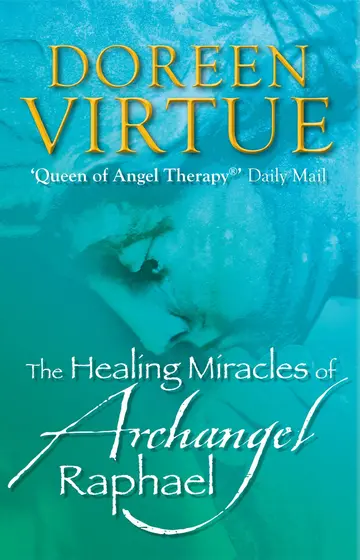 Cover of The Healing Miracles of Archangel Raphael