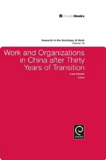 Cover of Work and Organizations in China After Thirty Years of Transition