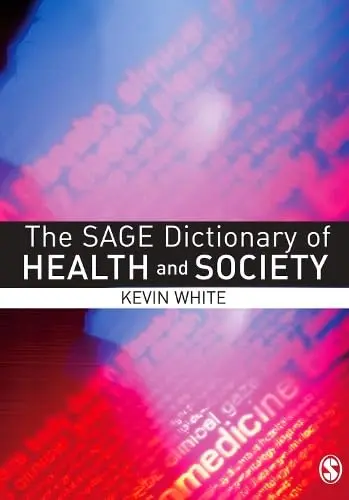 Cover of The Sage Dictionary of Health and Society