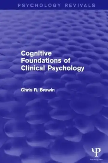 Cover of Cognitive Foundations of Clinical Psychology