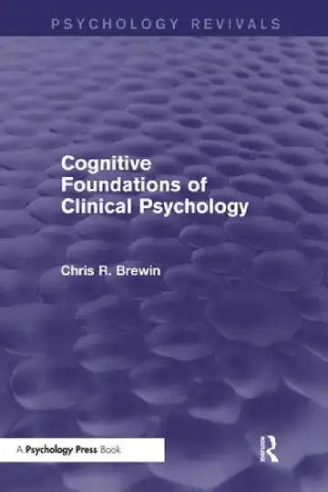 Cover of Cognitive Foundations of Clinical Psychology (Psychology Revivals)