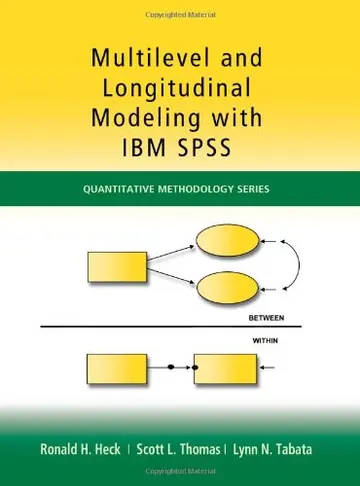 Cover of Multilevel and Longitudinal Modeling with IBM SPSS