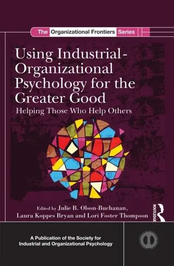 Cover of Using Industrial-Organizational Psychology for the Greater Good
