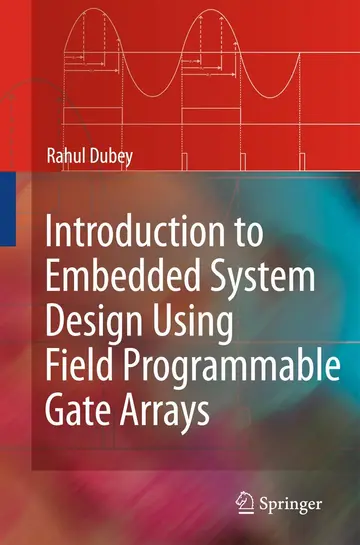 Cover of Introduction to Embedded System Design Using Field Programmable Gate Arrays