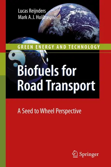 Cover of Biofuels for Road Transport A Seed to Wheel Perspective