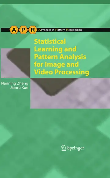 Cover of Statistical Learning and Pattern Analysis for Image and Video Processing