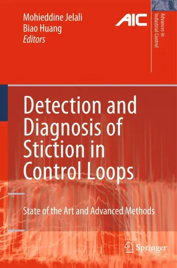 Cover of Detection and Diagnosis of Stiction in Control Loops