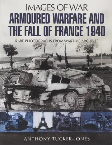 Cover of Armoured Warfare and the Fall of France 1940