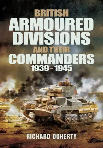 Cover of British Armoured Divisions and their Commanders, 1939-1945