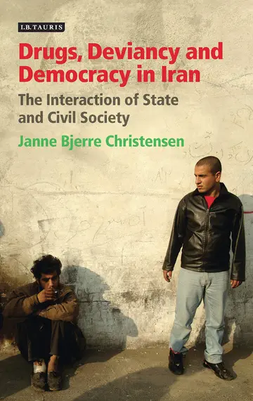 Cover of Drugs, Deviancy and Democracy in Iran