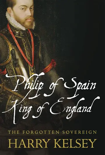 Cover of Philip of Spain, King of England