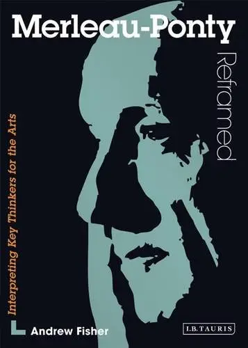 Cover of Merleau-Ponty Reframed