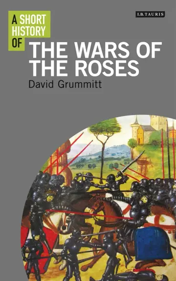 Cover of A Short History of the Wars of the Roses
