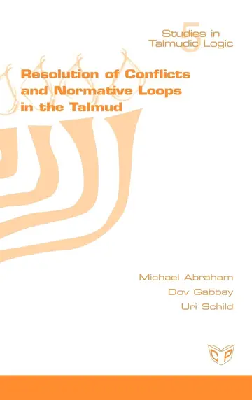 Cover of Resolution of Conflicts and Normative Loops in the Talmud