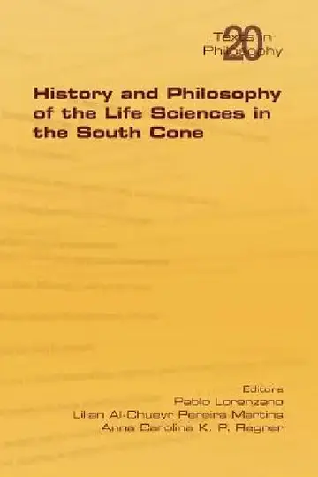 Cover of History and Philosophy of Life Sciences in the South Cone