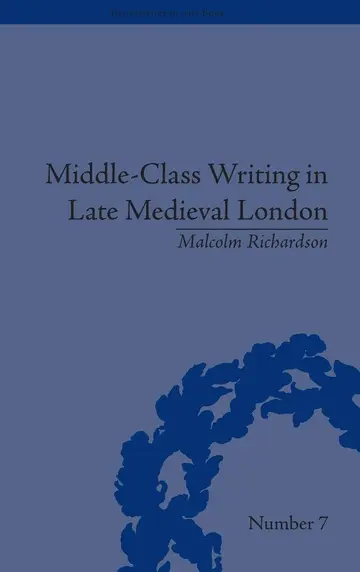 Cover of Middle-Class Writing in Late Medieval London