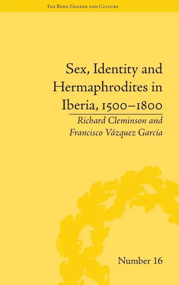 Cover of Sex, Identity and Hermaphrodites in Iberia, 1500-1800