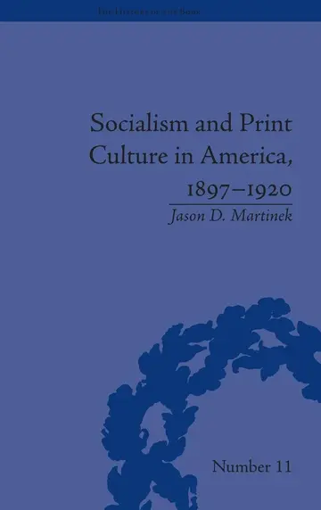 Cover of Socialism and Print Culture in America, 1897-1920
