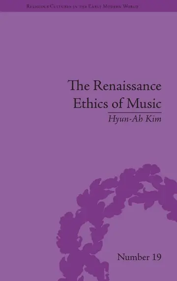 Cover of The Renaissance Ethics of Music