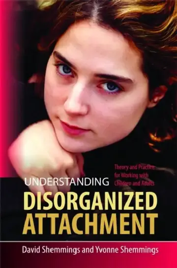 Cover of Understanding Disorganized Attachment