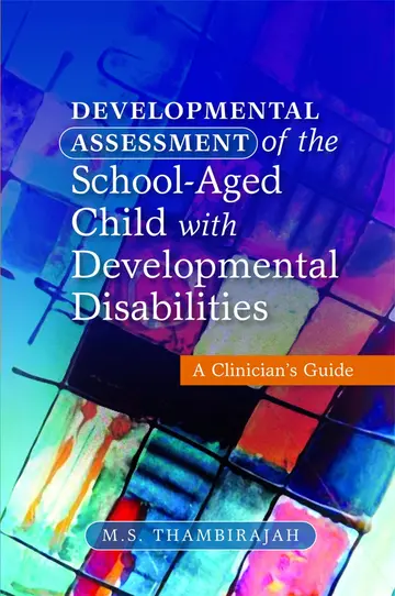 Cover of Developmental Assessment of the Schoolaged Child with Developmental Disabilities