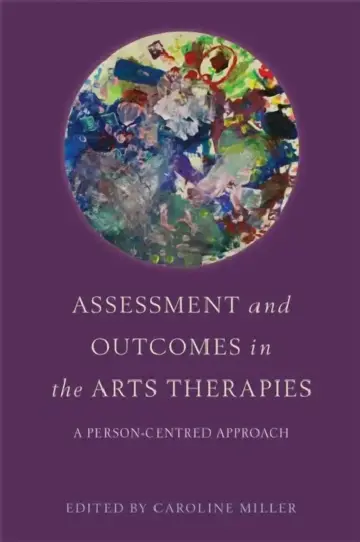 Cover of Assessment and Outcomes in the Arts Therapies