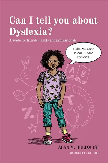Cover of Can I Tell You About Dyslexia?