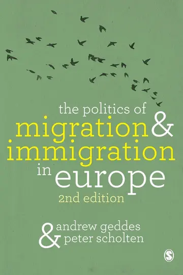 Cover of The Politics of Migration & Immigration in Europe