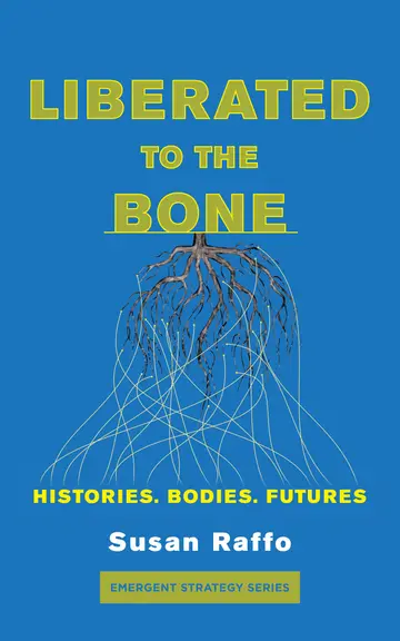 Cover of Liberated to the Bone