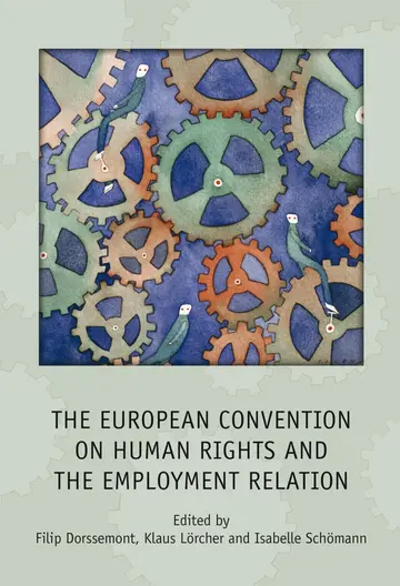 Cover of The European Convention on Human Rights and the Employment Relation