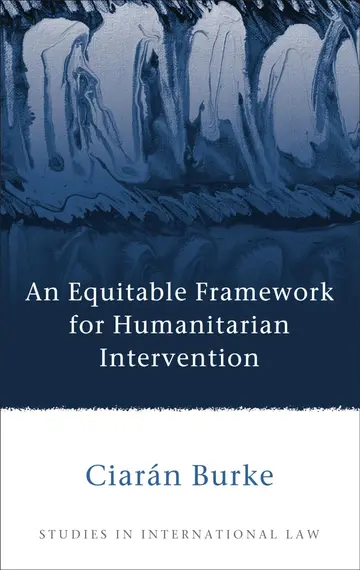 Cover of An Equitable Framework for Humanitarian Intervention